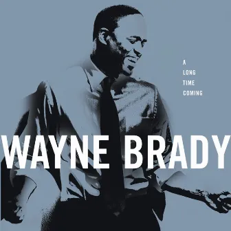 A Long Time Coming by Wayne Brady