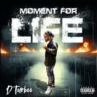 Moment 4 Life by D Turboo