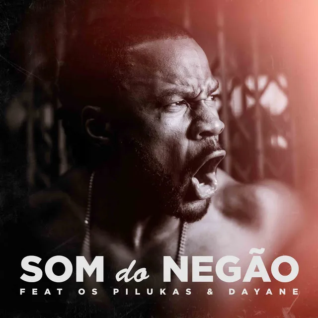 Som do Negão (feat. Pilukas & Dayane)