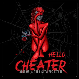 Hello Cheater by Arrows