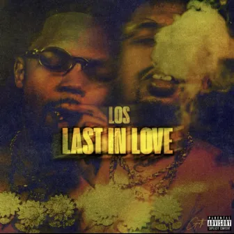 Last In Love by Los