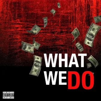 What We Do by Lapheal Sterling