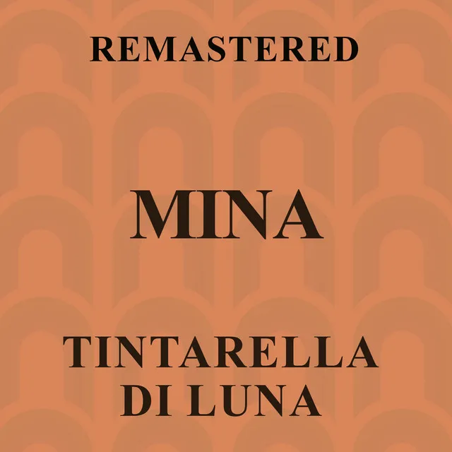 Tintarella di Luna - Remastered