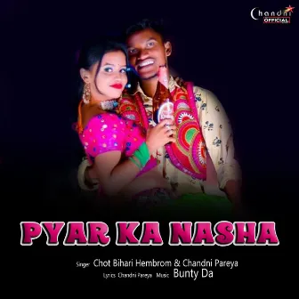 Pyar Ka Nasha by Chandni Pareya