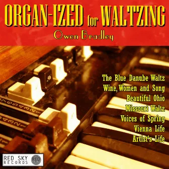 Organ-ized for Waltzing by Owen Bradley