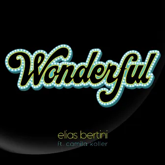 Wonderful by Elias Bertini