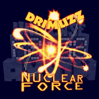 Nuclear Force by Drimuzz