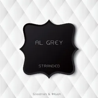 Stranded by Al Grey