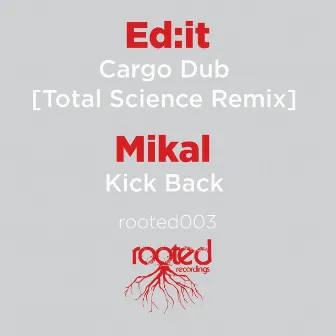 Cargo Dub (Total Science Remix) / Kick Back by Mikal