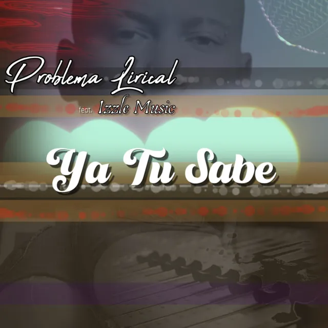 Ya tu sabe (feat. izzle music)