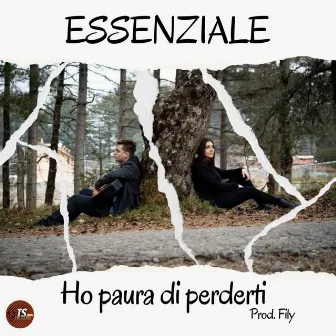 Ho paura di perderti by Esse Nziale