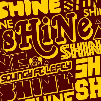 Shine by Squingy