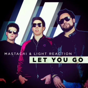 Let You Go (Extended Mix) by Light Reaction