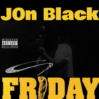 Friday by Jon Black