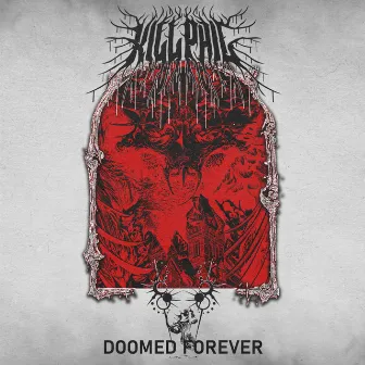 Doomed Forever by KILL PHIL