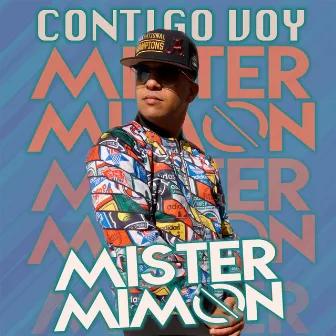 Contigo Voy by Mister Mimon