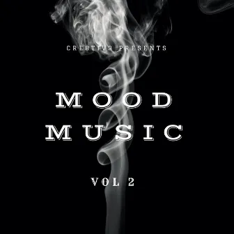 Mood Music, Vol. 2 by Cre8tiv3