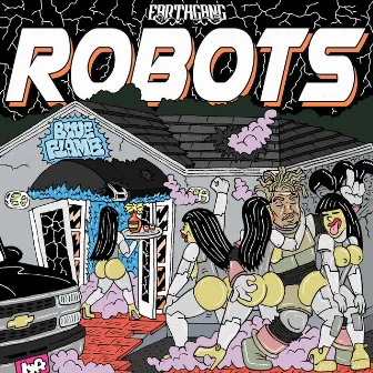 Robots by EARTHGANG