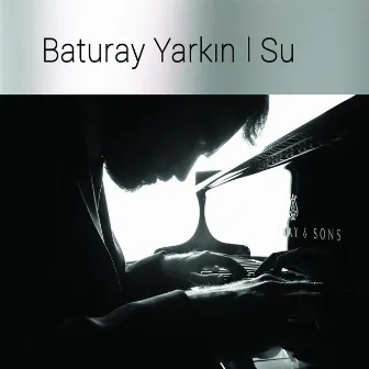 Su by Baturay Yarkin