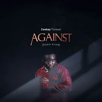 Against (Home Alone) by Ceekay Forever