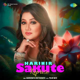 Harinir Sakute (Reprise) by Madhusmita Bhattacharya