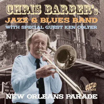 New Orleans Parade by Chris Barber's Jazz & Blues Band