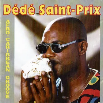 Afro-Caribbean Groove by Dédé Saint-Prix