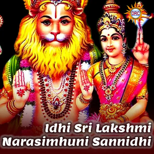 Idhi Sri Lakshmi Narasimhuni Sannidhi