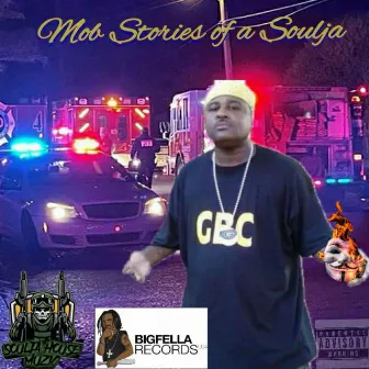 Mob Stories of a Soulja by G Mace