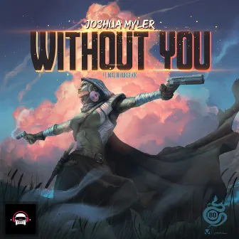 Without You by Joshua Myler