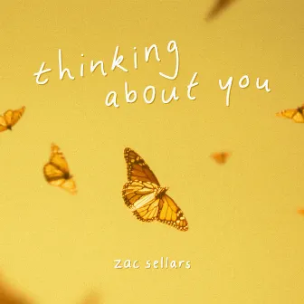 Thinking About You by Zac Sellars