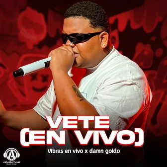 Vete (En Vivo) by Vibras En Vivo