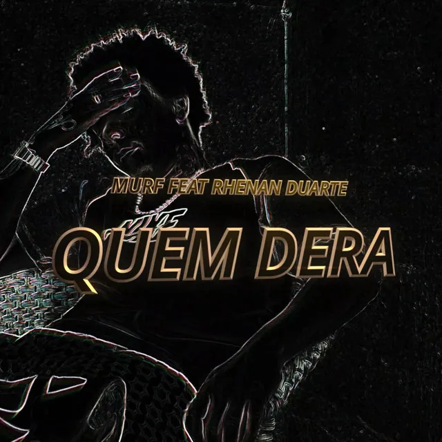 Quem Dera