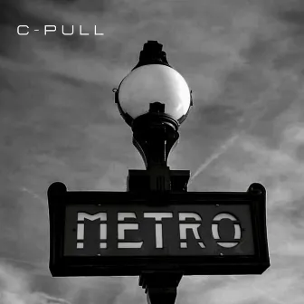 Metro by C-Pull