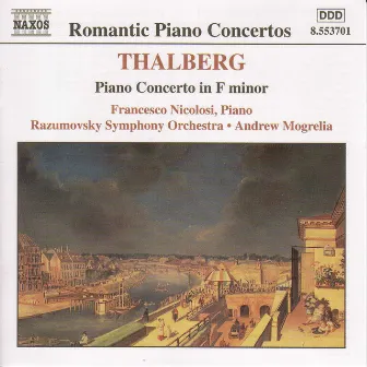 Thalberg: Piano Concerto in F Minor / Souvenirs De Beethoven by Francesco Nicolosi