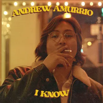 I know by Andrew Amurrio