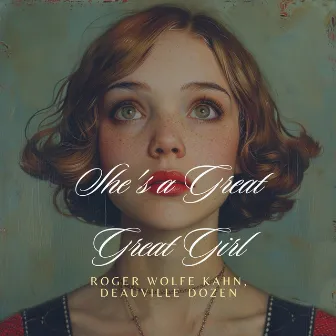 She's a Great Great Girl by Roger Wolfe Kahn