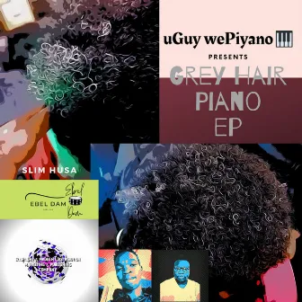 uGuy wePiyano Presents Grey Hair Piano by Ebel Dam