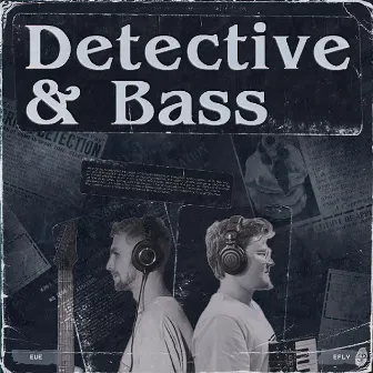 Detective and Bass by eFly