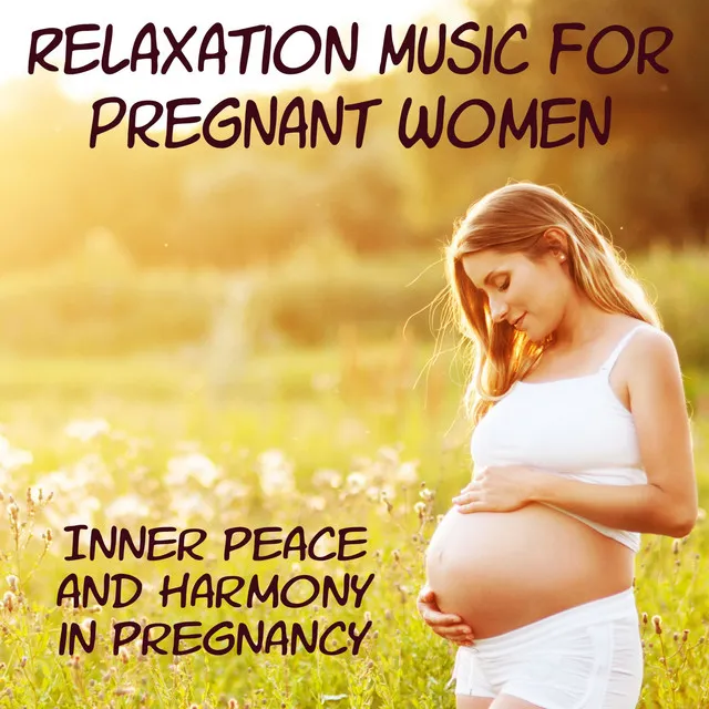 Relaxation Music for Pregnant Women