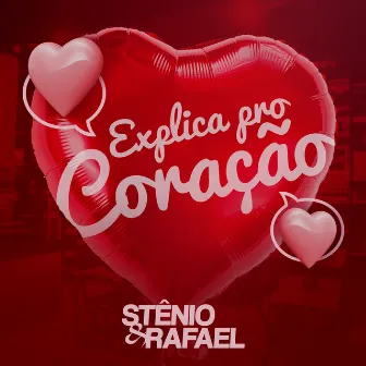 Explica pro Coração (Ao Vivo) by Stênio e Rafael