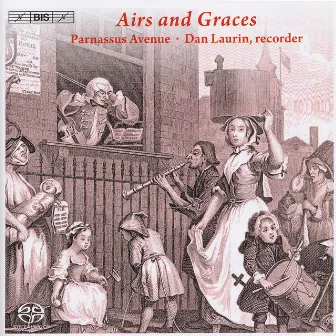 Baroque Music: Laurin, Dan / Parnassus Avenue - Stanley, J. / Handel, G.F. / Geminiani, F. / Roman, J.H. / Traditional Scottish Tunes (Airs and Graces by Dan Laurin