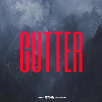 GUTTER by Ri