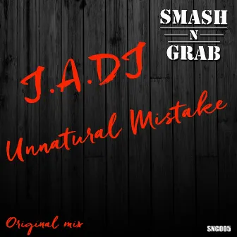 Unnatural Mistake by J.A.DJ