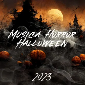 Musica Horror Halloween 2023 – Creepy & Scary Bgm by Scary Halloween Ambience