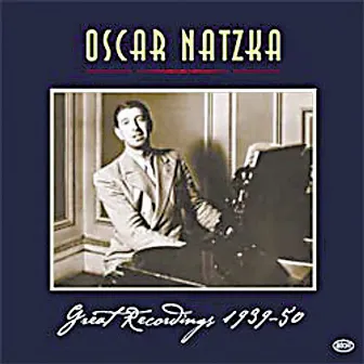 Oscar Natzka: Great Recordings 1939-50 by Karl Rankl