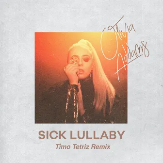 Sick Lullaby (Timo Tetriz Remix) by Timo Tetriz