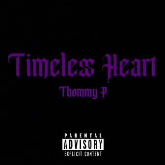 TIMELESS HEART by Thommy Propane