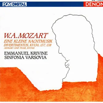 W.A. Mozart: Eine Kleine Nachtmusik, Divertimentos & Adagio and Fuge by Emmanuel Krivine