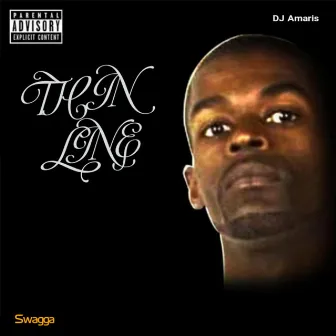 Thin Line by Swagga